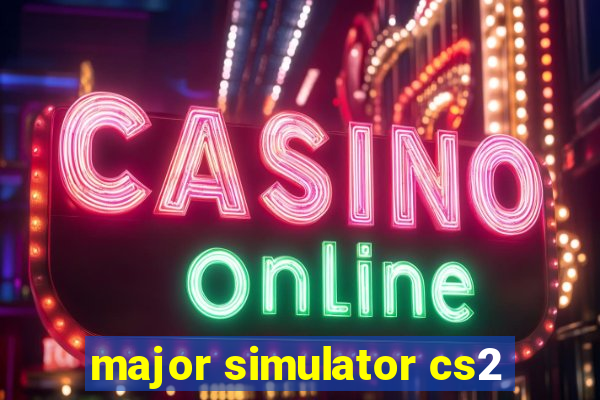 major simulator cs2